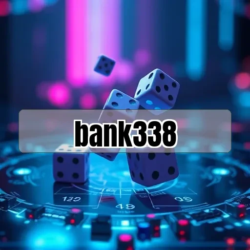 bank338: Serunya Acara Khusus dengan Berbagai Keunggulan Menarik
